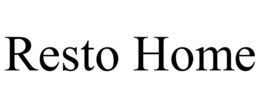RESTO HOME trademark