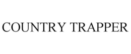 COUNTRY TRAPPER trademark