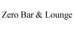 ZERO BAR & LOUNGE trademark