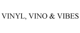 VINYL, VINO & VIBES trademark