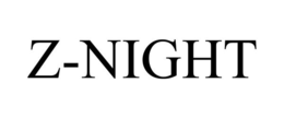 Z-NIGHT trademark