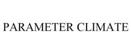 PARAMETER CLIMATE trademark
