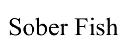 SOBER FISH trademark