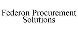 FEDERON PROCUREMENT SOLUTIONS trademark