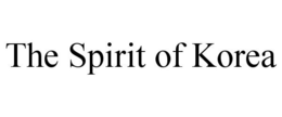 THE SPIRIT OF KOREA trademark
