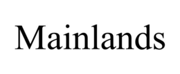 MAINLANDS trademark
