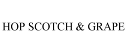 HOP SCOTCH & GRAPE trademark