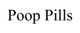 POOP PILLS trademark