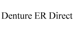 DENTURE ER DIRECT trademark