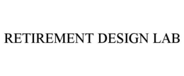 RETIREMENT DESIGN LAB trademark