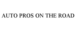 AUTO PROS ON THE ROAD trademark