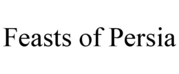 FEASTS OF PERSIA trademark