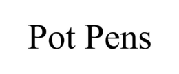POT PENS trademark