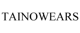 TAINOWEARS trademark