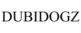 DUBIDOGZ trademark