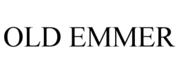 OLD EMMER trademark