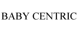 BABY CENTRIC trademark
