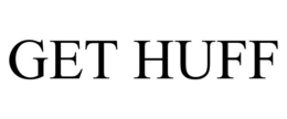 GET HUFF trademark