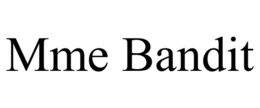 MME BANDIT trademark