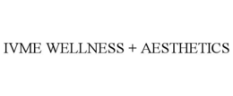 IVME WELLNESS + AESTHETICS trademark
