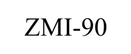 ZMI-90 trademark