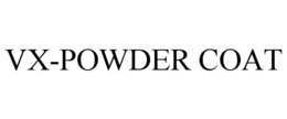 VX-POWDER COAT trademark