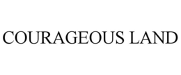 COURAGEOUS LAND trademark