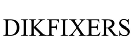 DIKFIXERS trademark