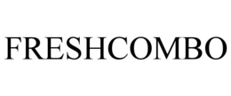 FRESHCOMBO trademark