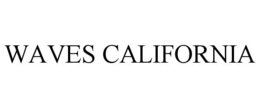 WAVES CALIFORNIA trademark