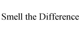 SMELL THE DIFFERENCE trademark