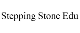 STEPPING STONE EDU trademark