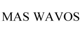 MAS WAVOS trademark