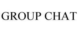 GROUP CHAT trademark