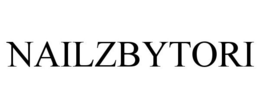 NAILZBYTORI trademark