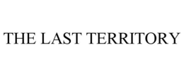 THE LAST TERRITORY trademark