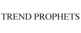 TREND PROPHETS trademark