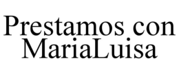 PRESTAMOS CON MARIALUISA trademark