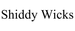 SHIDDY WICKS trademark