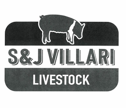 S&J VILLARI LIVESTOCK trademark