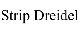 STRIP DREIDEL trademark