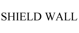SHIELD WALL trademark