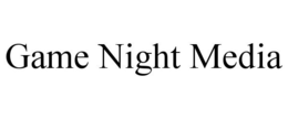 GAME NIGHT MEDIA trademark