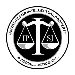 INSTITUTE FOR INTELLECTUAL PROPERTY & SOCIAL JUSTICE, INC. IP SJ trademark