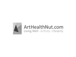 ARTHEALTHNUT.COM LIVING WELL · ARTFULLY · CLEVERLY trademark