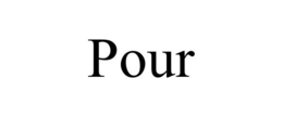 POUR trademark