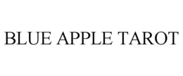 BLUE APPLE TAROT trademark