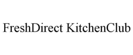 FRESHDIRECT KITCHENCLUB trademark