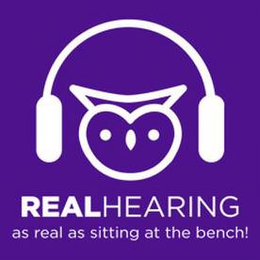 REAL HEARING AS REAL AS SITTING AT THE BENCH! trademark