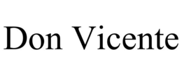 DON VICENTE trademark